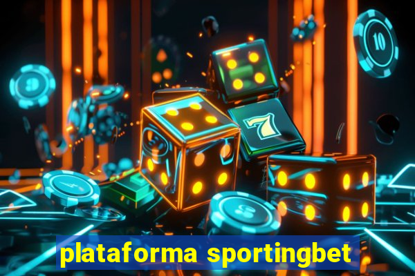 plataforma sportingbet